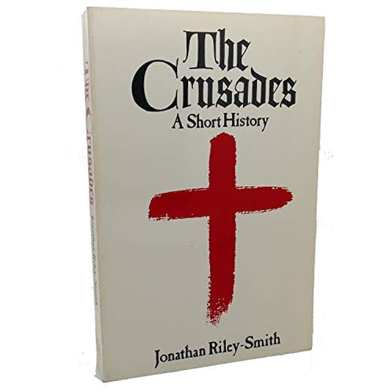 Pre-Owned The Crusades: A Short History (Paperback) 0300047002 9780300047004