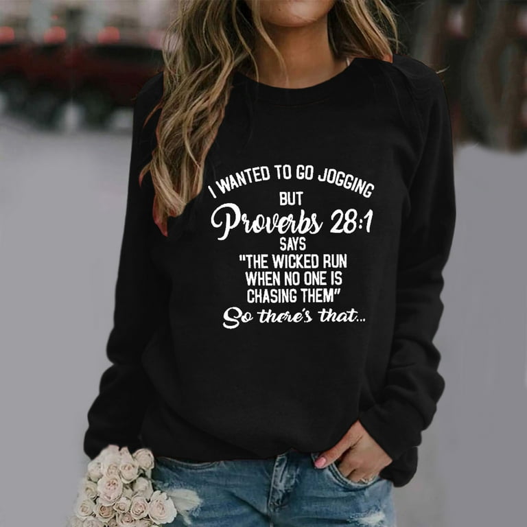 Yyeselk Womens Funny Sweatshirts With Sayings Letter Printed Long Sleeve  Graphic Pullovers Crewneck Ladies Girls Casual Loose Blouse Tee Shirts