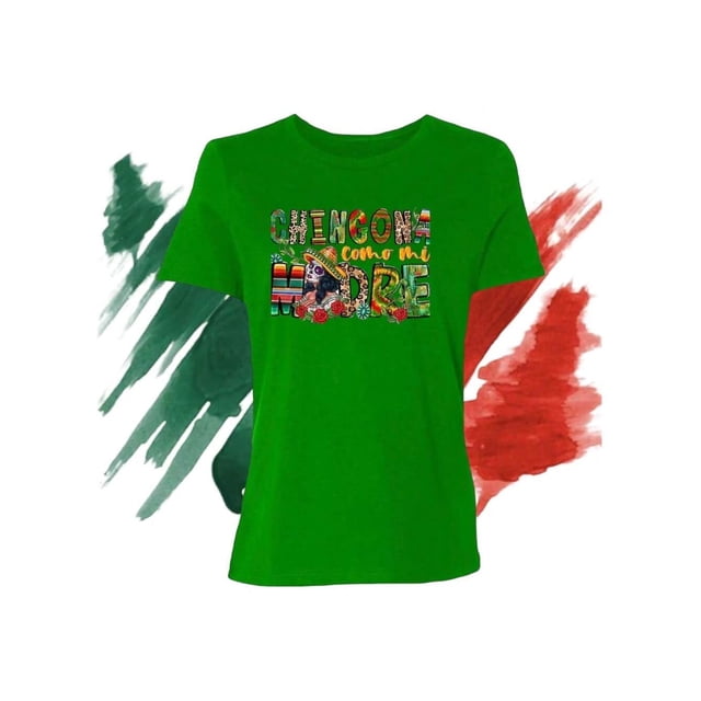 Playera Blusa Impresion Chin... Como mi Madre De Fiestas Patrias Mexico Septiembre Independencia Color Verde Talla Grande Marca Emil SaEs