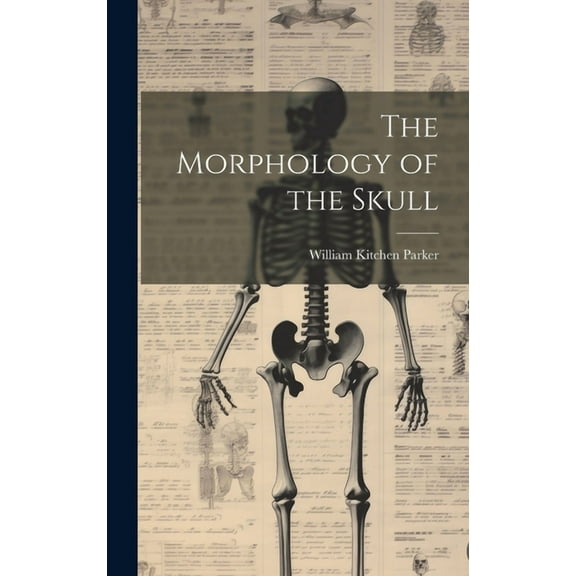 The Morphology of the Skull (Hardcover)