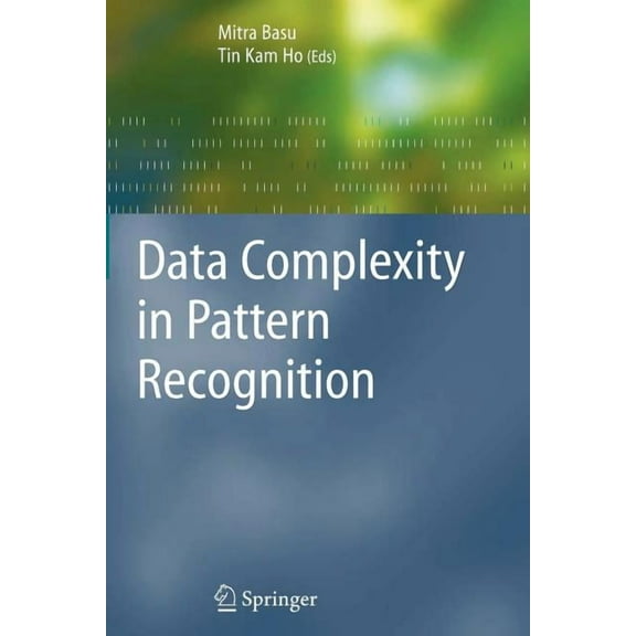 Advanced Information and Knowledge Proce Data Complexity in Pattern Recognition, (Paperback)