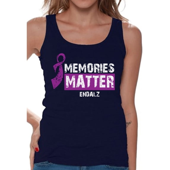 Awkward Styles Memories Matter Clothes for Women Team Alzheimer Tanks Endalz Tshirt for Ladies Alzheimers Gifts Alzheimer Shirts Endalz Clothing Collection Endalz Tank Top Shirt Alzheimer Shirts
