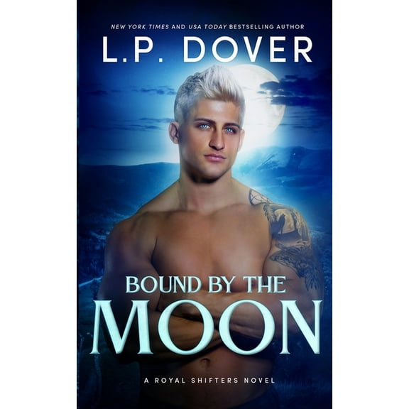 A Royal Shifters Novel: Bound by the Moon (Paperback)