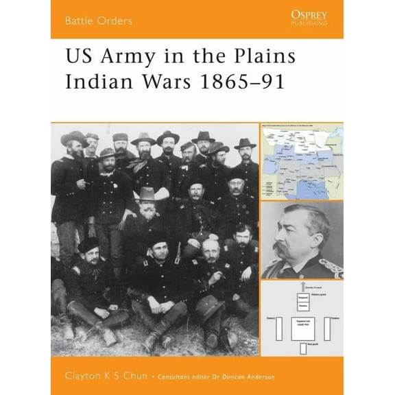 Battle Orders: US Army in the Plains Indian Wars 1865-1891 (Paperback)