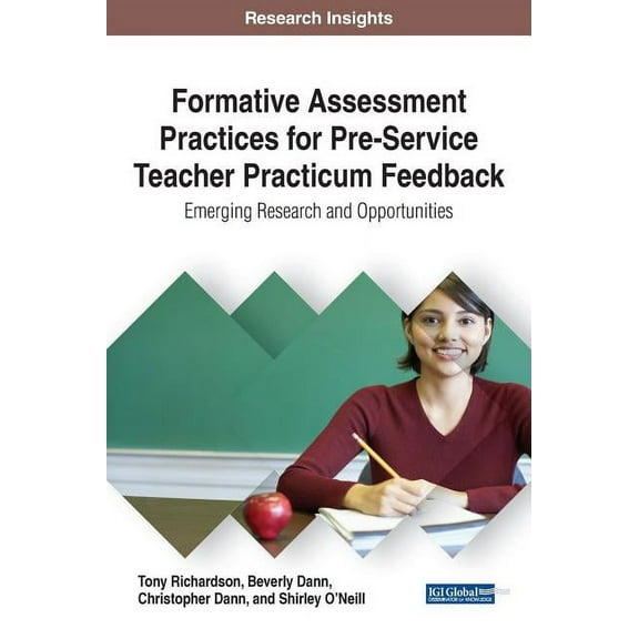 Formative Assessment Practices for Pre-Service Teacher Practicum Feedback: Emerging Research and Opportunities (Hardcover)