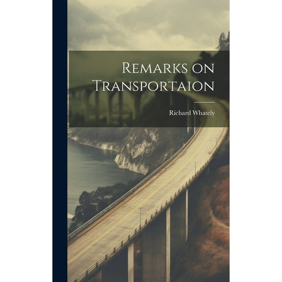 Remarks on Transportaion (Hardcover)
