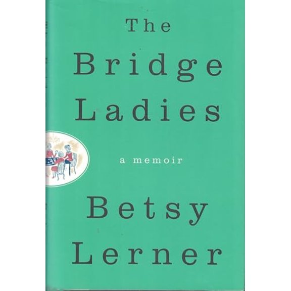 Pre-Owned The Bridge Ladies: A Memoir Paperback