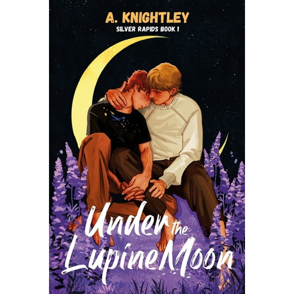 Silver Rapids Under the Lupine Moon, Book 1, (Paperback)