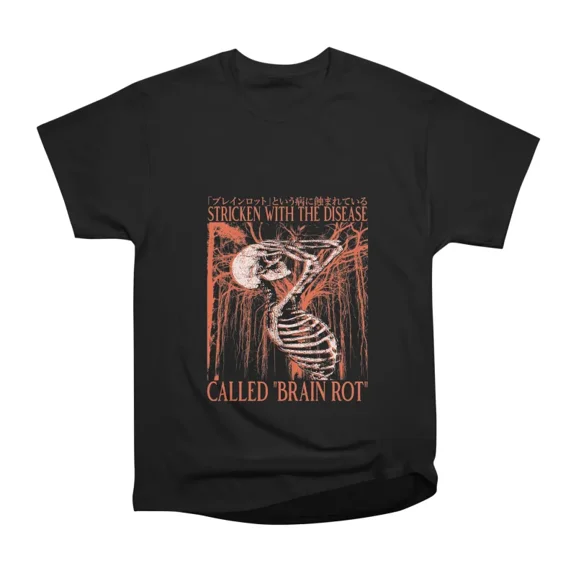 BRAIN ROT SKELETON T-Shirt Tee Gift For Him Merch For Her Apparel For Friend