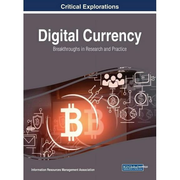 Digital Currency: Breakthroughs in Research and Practice (Hardcover)