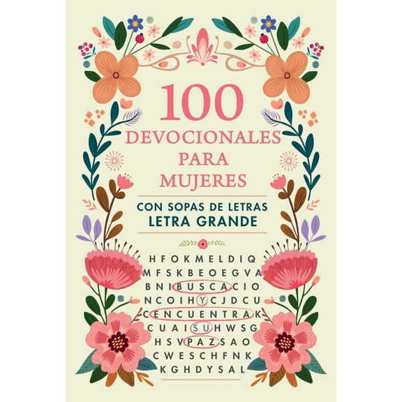 100 Devocionales para Mujeres. con Sopa de Letras (letra Grande) / One Hundred Devotionals for Women with Word Search (Paperback)