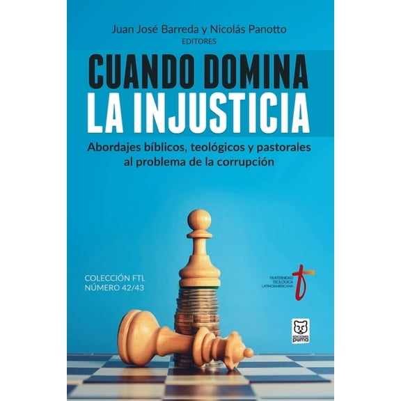 Cuando Domina La Injusticia (Paperback)