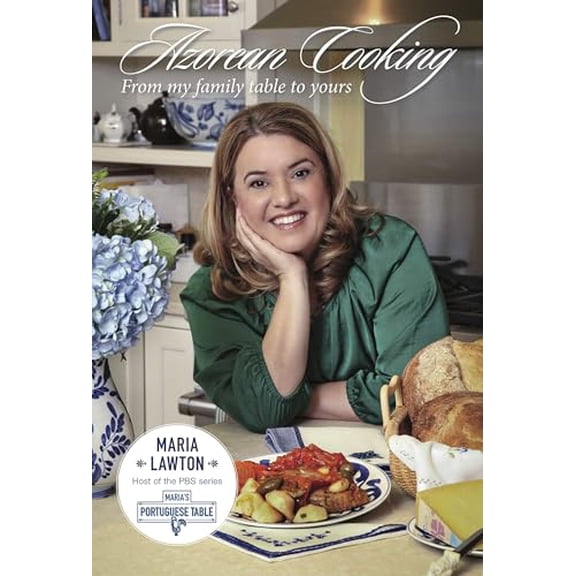 Pre-Owned Azorean Cooking: From My Family Table to Yours (Paperback) 0989417239 9780989417235