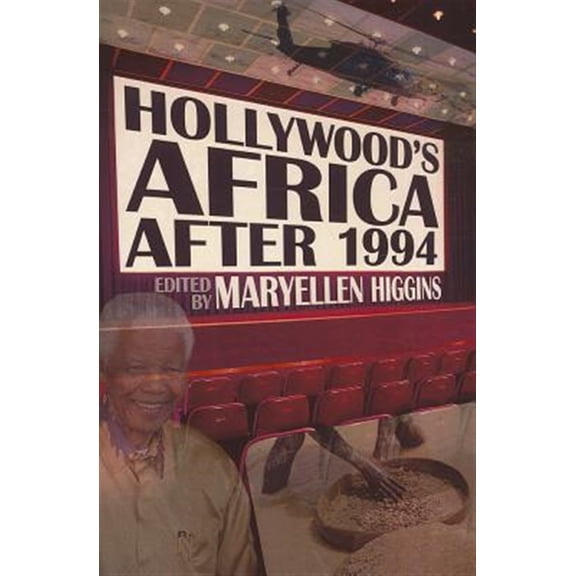 Pre-Owned Hollywood's Africa After 1994