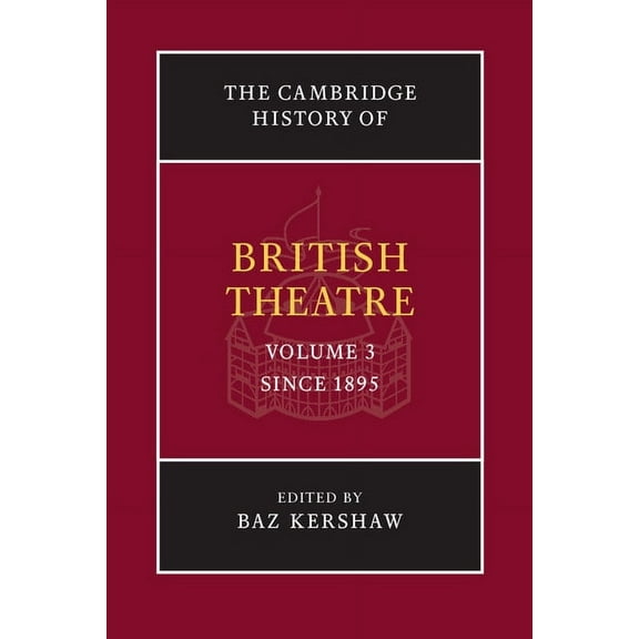 The Cambridge History of British Theatre, (Paperback)