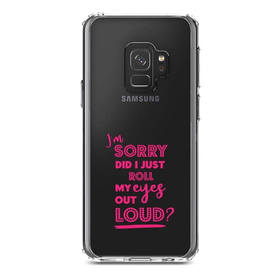 DistinctInk Clear Shockproof Hybrid Case for Samsung Galaxy S9 (5.8" Screen) - TPU Bumper Acrylic Back Tempered Glass Screen Protector - I'm Sorry Did I Just Roll My Eyes Out Loud - Pink
