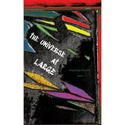 The universe at LARGE (Paperback)