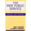 The New Public Service : Serving, Not Steering, Used [Hardcover]