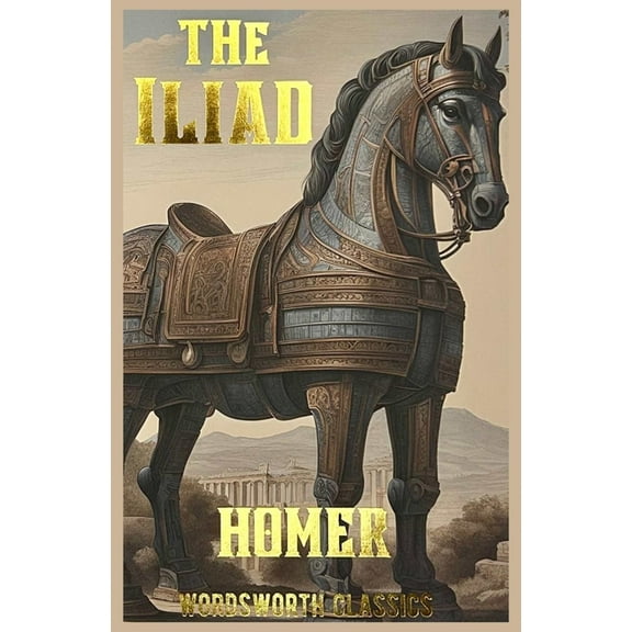 Wordsworth Classics The Iliad, (Paperback)
