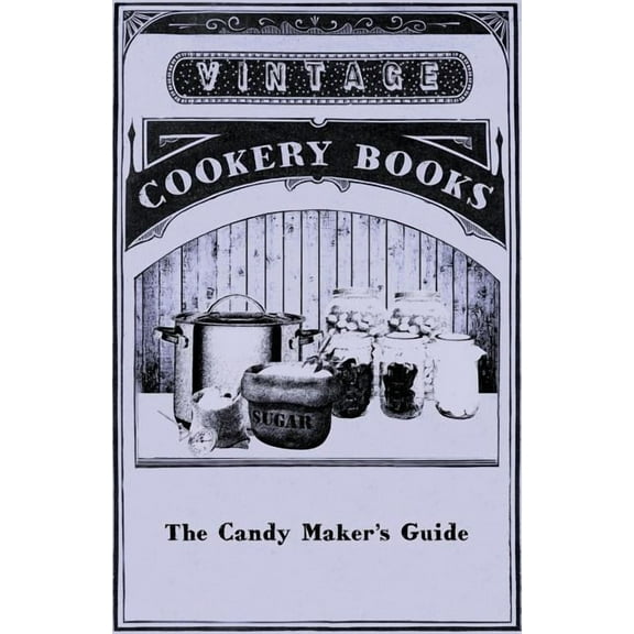 The Candy Maker's Guide, (Paperback)