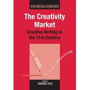 Creativity Market : Creative Writing in the 21st Century