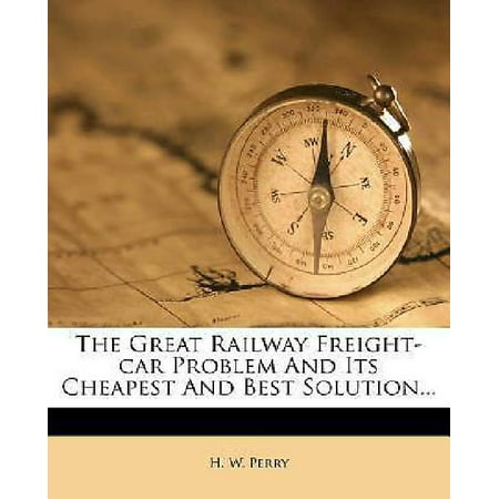 The Great Railway Freight-Car Problem and Its Cheapest and Best (Best Car For Back Problems)