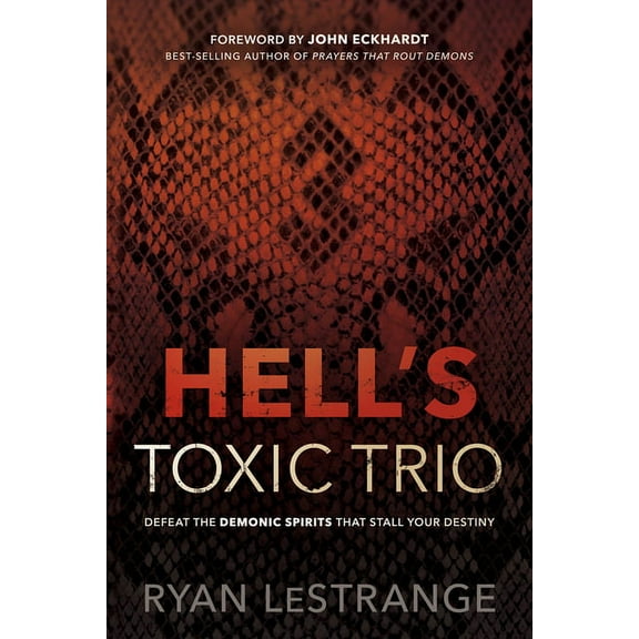 Hell's Toxic Trio: Defeat the Demonic Spirits That Stall Your Destiny