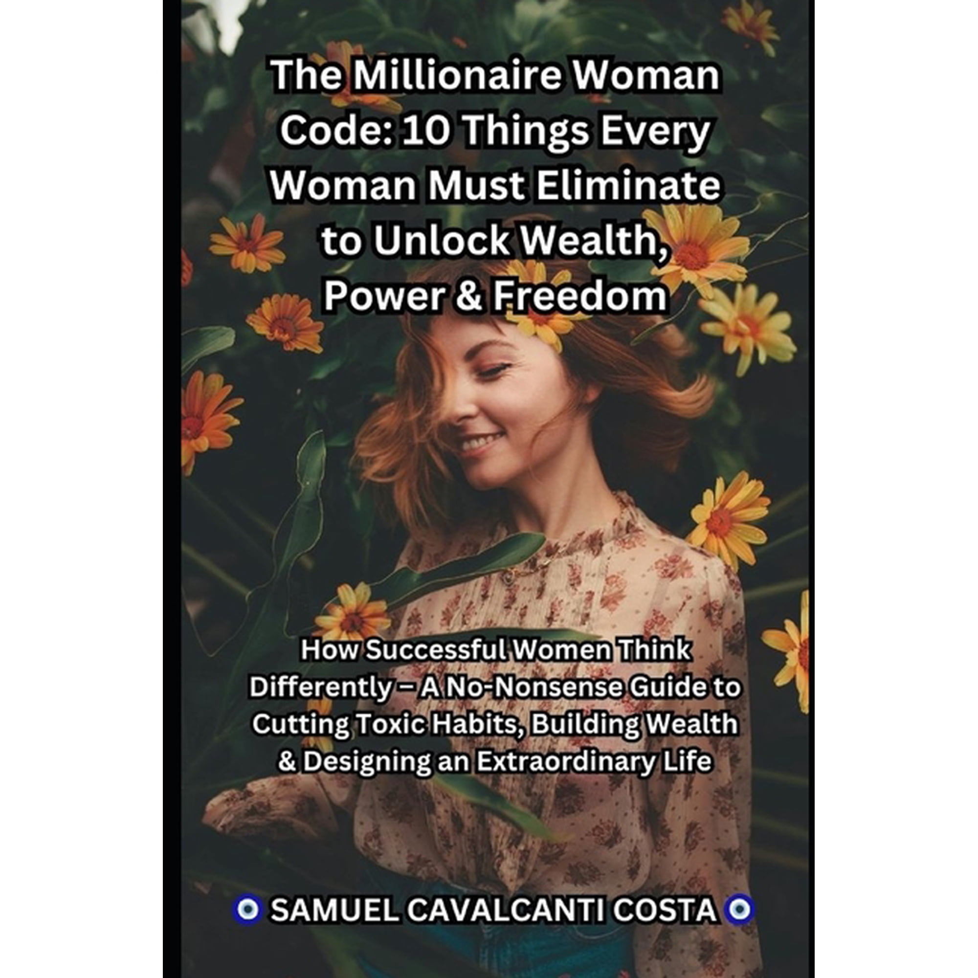 Financial World The Millionaire Woman Code: : 10 Things Every Woman Must Eliminate to Unlock Wealth, Power & Freedom, Book 2, (Paperback)