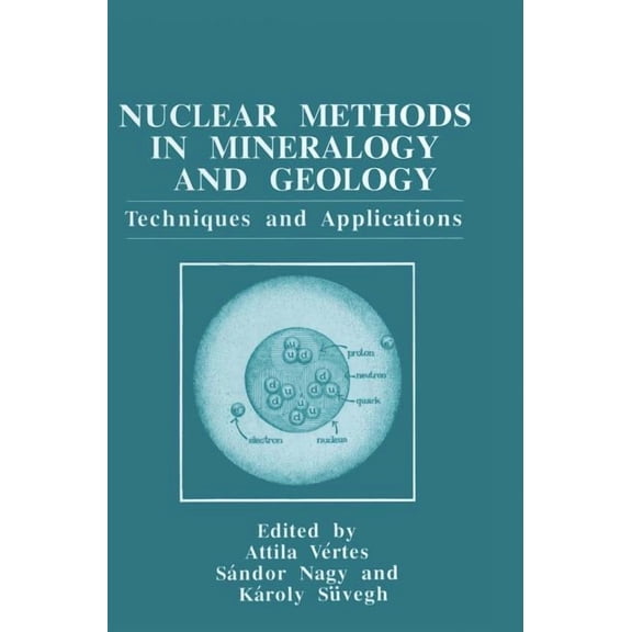 369 Nuclear Methods in Mineralogy and Geology: Techniques and Applications, (Hardcover)