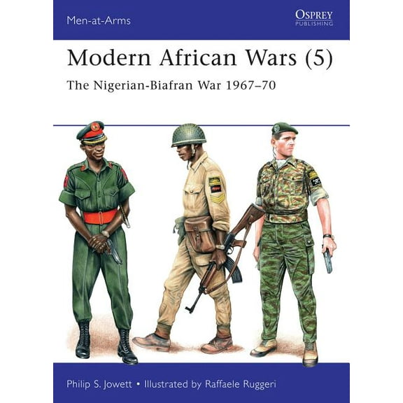 Men-at-Arms: Modern African Wars (5) : The Nigerian-Biafran War 1967–70 (Paperback)