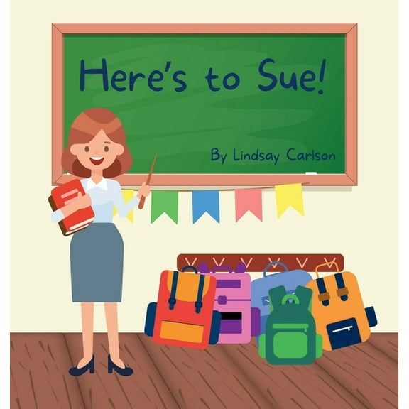 Here's to Sue!, (Hardcover)