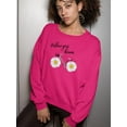 thumbnail image 2 of Follow Your Dreams Daisies  Sweatshirt Women -Image by Shutterstock, Female x-Large, 2 of 4