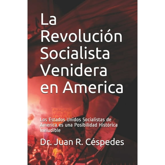 La Revolución Socialista Venidera en America (Paperback)