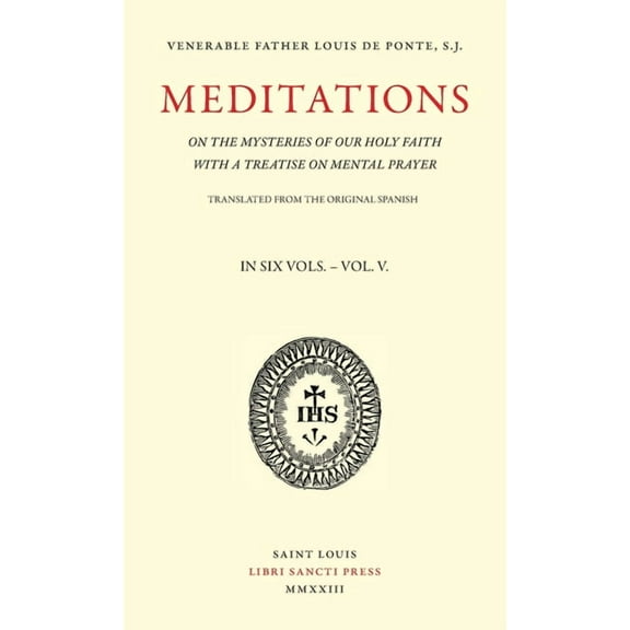 Meditations on the Mysteries of Our Holy Faith - Volume 5 (Paperback)