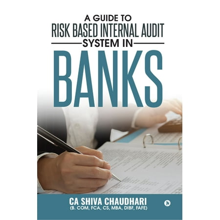 A Guide to Risk Based Internal Audit System in Banks - (Best Internal Audit Report)