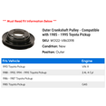 thumbnail image 2 of Outer Crankshaft Pulley - Compatible with 1985 - 1995 Toyota Pickup 1986 1987 1988 1989 1990 1991 1992 1993 1994, 2 of 2