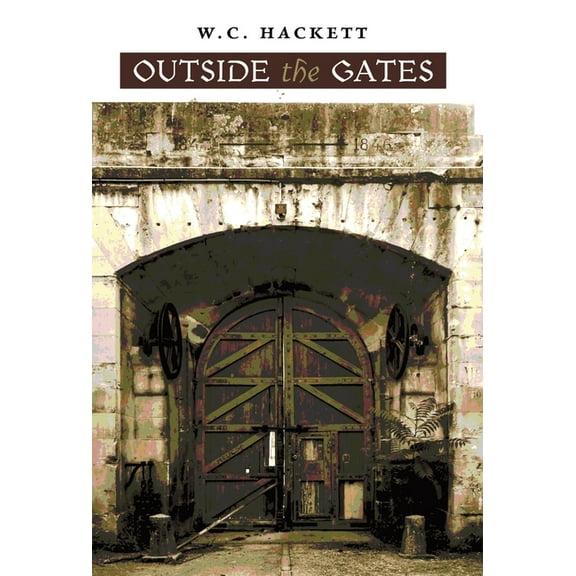Outside the Gates, (Hardcover)