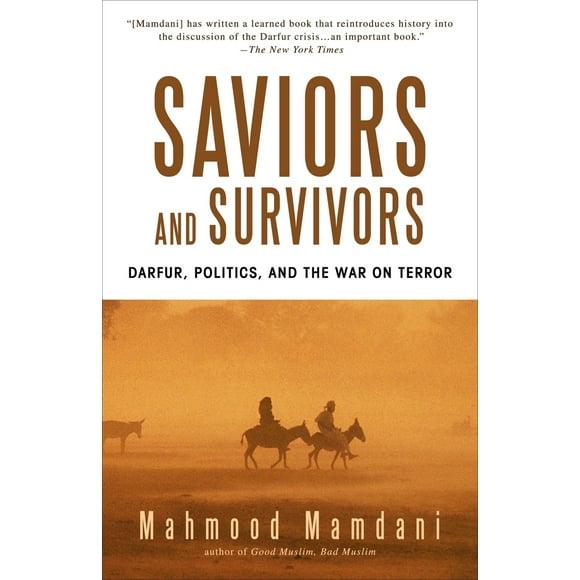 Pre-Owned Saviors and Survivors: Darfur, Politics, and the War on Terror (Paperback) 0385525966 9780385525961