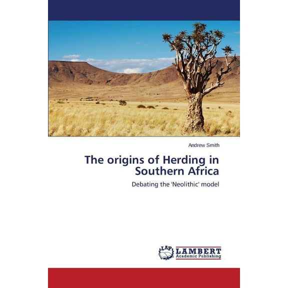 The origins of Herding in Southern Africa (Paperback)