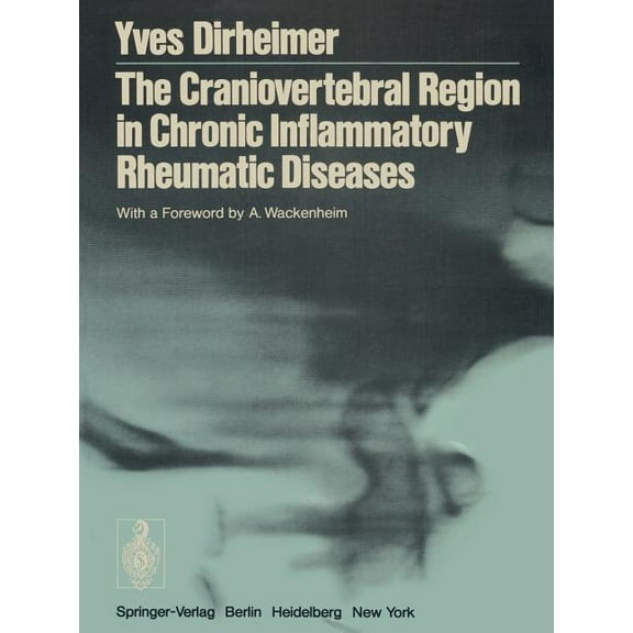 The Craniovertebral Region in Chronic Inflammatory Rheumatic Diseases, (Paperback)
