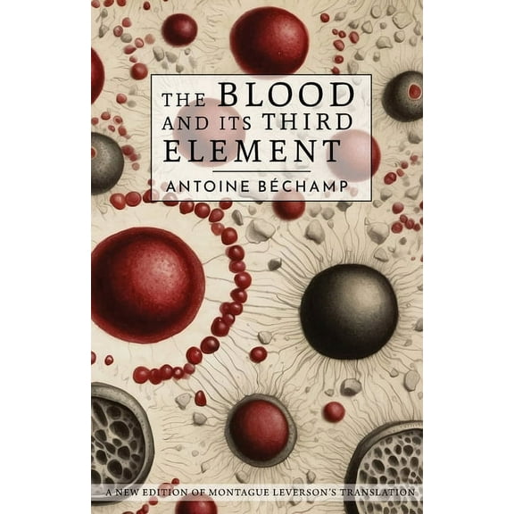 The Blood and its Third Element, (Paperback)