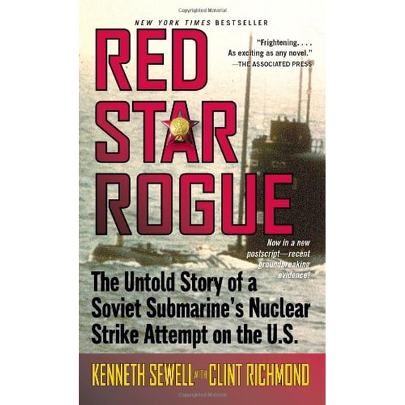 Pre-Owned Red Star Rogue: The Untold Story of a Soviet Submarine's Nuclear Strike Attempt on the U.S., 9781416527336, 1416527338, Paperback, First American Edition. edition