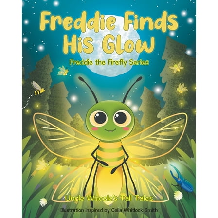 Freddie Finds His Glow, (Paperback)