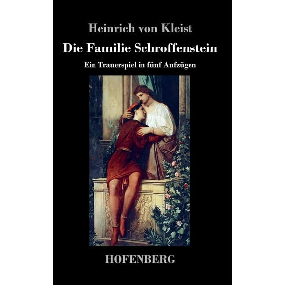 Die Familie Schroffenstein (Hardcover)
