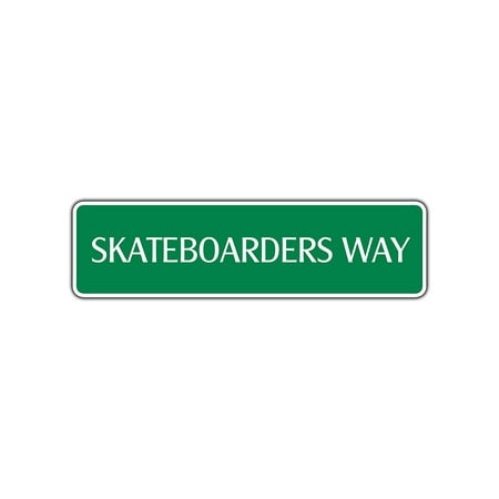 Skateboarders Way Street Sign Skateboard Wheels Deck Skateboarding Lover Sport (Best Decks For Street Skating)