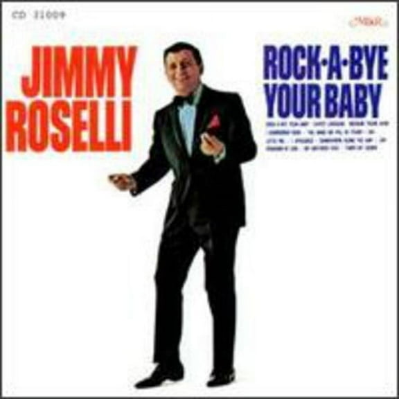 Jimmy Roselli - Rock-A-Bye Your Baby - Music & Performance - CD