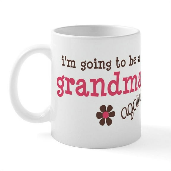 CafePress - I'm Going To Be A Grandma Again Mug - 11 oz Ceramic Mug - Novelty Coffee Tea Cup