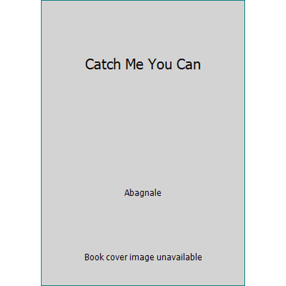 Pre-Owned Catch Me if You Can (Unknown) 0671431455 9780671431457