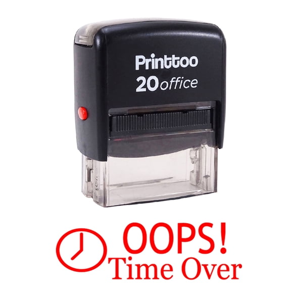 Printtoo OOPS TIME OVER Self Inking Rubber Stamp Office Stationary Custom Stamp-Red