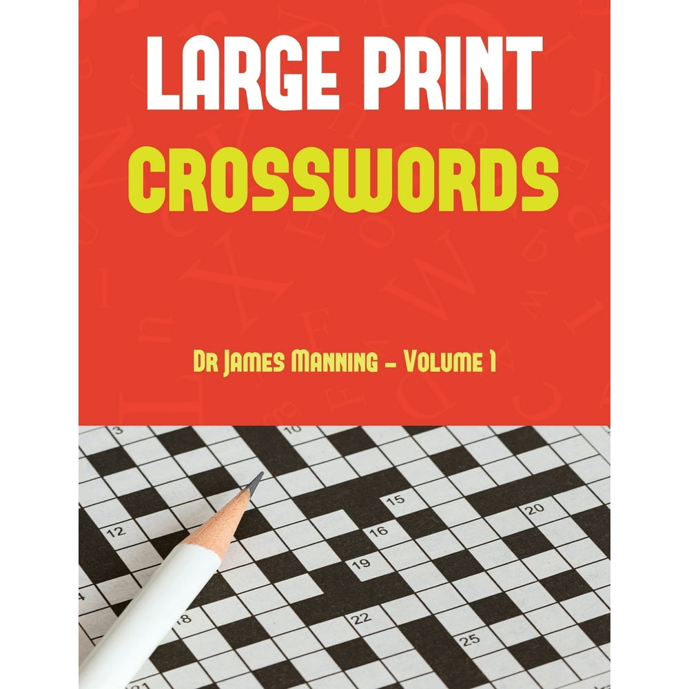 Large Print Crosswords: Large Print Crosswords : Large print crossword